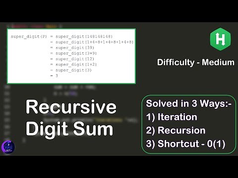 Recursive Digit Sum (Super Digit ) in Java | Hacker Rank Interview Preparation | Solved in 3 Ways