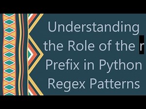 Understanding the Role of the r Prefix in Python Regex Patterns