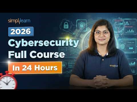 Cybersecurity Full Course 2026 | Cyber Security Training For Beginners | Cybersecurity | Simplilearn