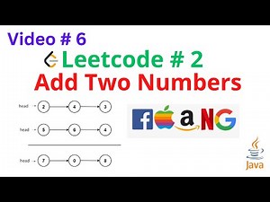 Add Two Numbers | Linked List | Leetcode Problem # 2.