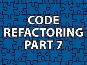 Code Refactoring 7