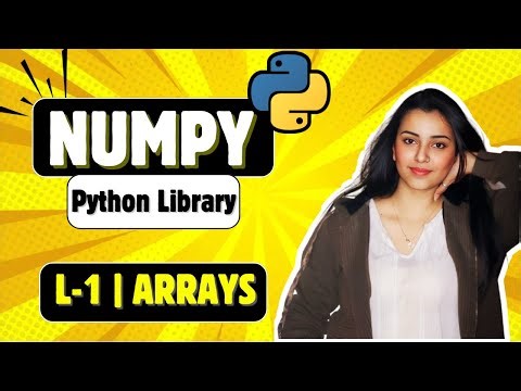 NumPy L - 1 | Install NumPy and understand its Arrays