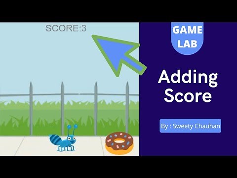 Adding Score in Game Lab | Code.org
