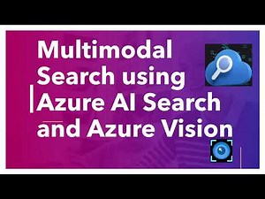 Multimodal Search [ Image and Text ] using Azure AI Search and Azure Computer Vision