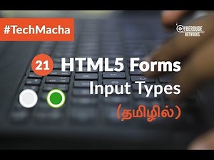 #21 HTML5 Forms [ Input Types ] - (Tamil)(Tutorial) | HTML5 Course