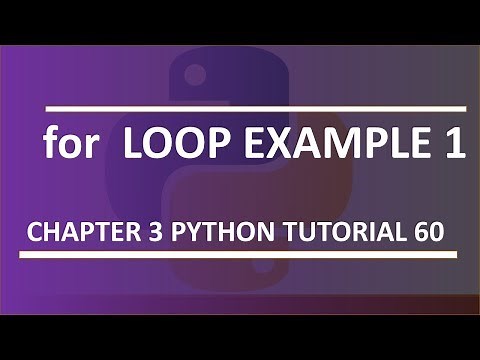 For loop example 1 : Python tutorial 60