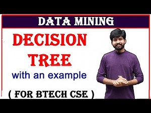 decision tree with an example in data mining || decision rules || decision tree algorithm