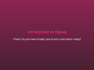 Introduction to RxJava (1/3) - Getting Started