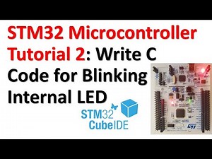 STM32 Microcontroller Tutorial 2: Write C Code for Blinking Internal LED - Understand the GPIOs