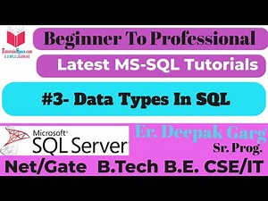 3- Understanding Data Types in SQL Server | MS SQL Tutorial for Beginners