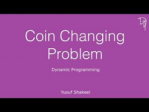 Dynamic Programming | Coin Changing Problem - step by step guide