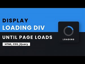 Show Loading Div While The Page Loads Completely | HTML, CSS, jQuery