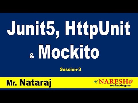 Junit5, HttpUnit & Mockito Workshop Session-3 | by Mr. Nataraj