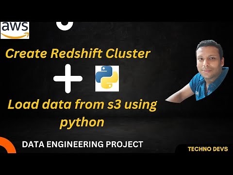 Create Redshift Cluster and Load Data using Python| Connect redshift using Python