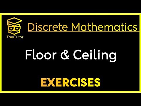 [Discrete Mathematics] Floor and Ceiling Examples