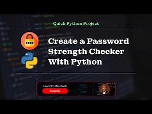 Password Strength Checker With Python - Quick Python Project