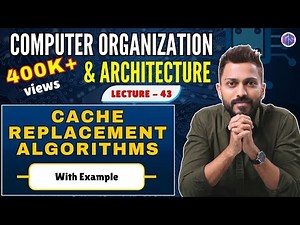 L-3.12: Cache Replacement Algorithms in Computer Organisation and Architecture