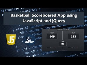 Basketball Scoreboard Application using JavaScript and jQuery Demo