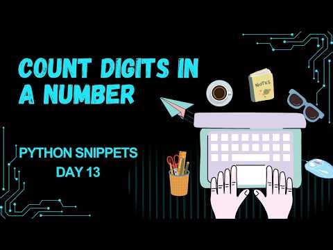 Day 13 | Count Digits in a Number in Python | Python Practical Program | While Loop Example #python
