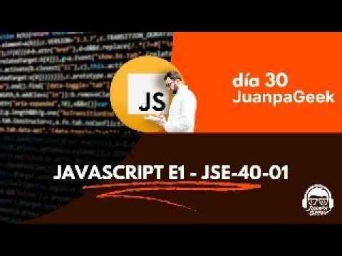 30 Final - JavaScript E1-JSE-40-01 Oficial