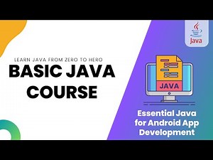 Learn Basic Java for Android Development - Learn Java from Scratch