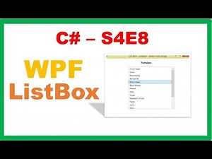 C# S4E8 : WPF ListBox and ItemSelection Tutorial