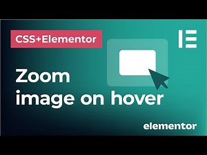 Zoom image effect on hover using Elementor and CSS | Scale image up within the box upon mouse hover