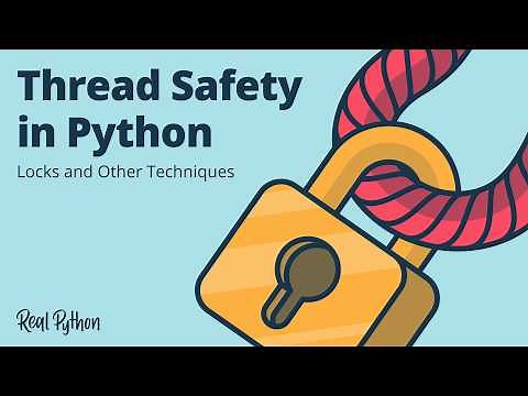 Thread Safety in Python: Locks and Other Techniques -- Solving Races With Locks