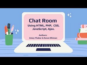 CHAT ROOM USING HTML, PHP, CSS, JAVASCRIPT, AJAX