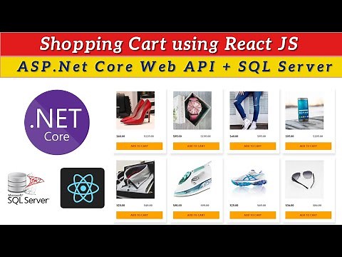 React JS Shopping Cart using ASP.Net Core Web API and SQL Server | React JS Project with explanation