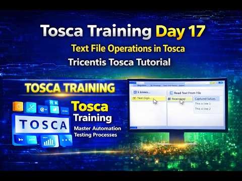 Tosca Training Day 17 | Text File Operations in Tosca | Tricentis Tosca Tutorial