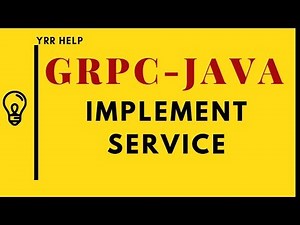Implementing GRPC Service in Java