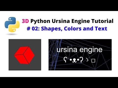 Ursina Engine – 3D Python Game Engine Tutorial: # 02, Shapes, Colors and Text