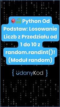 🎲🐍💻 Python Od Podstaw: Losowanie Liczb z Przedziału od 1 do 10 z random.randint()! (Moduł random)🎲🐍💻