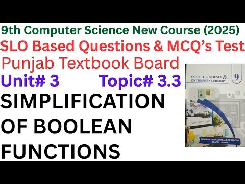 Chapter 3 – Topic 3.3: Simplification of Boolean Functions | 9th Class Computer Science 2025