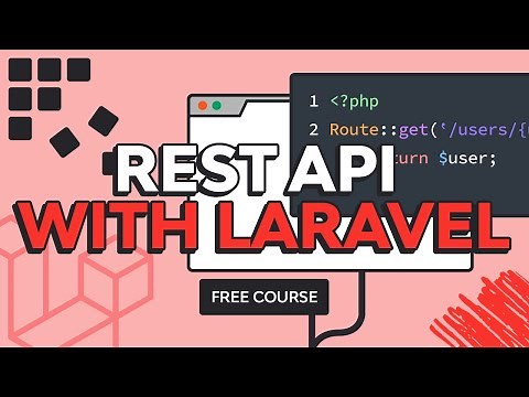 How to Build a REST API With Laravel: PHP Full Course