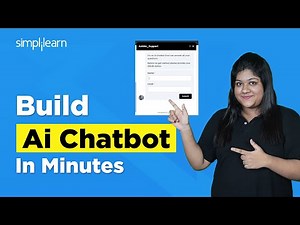 How To Build AI Chatbot? | AI Chatbot Tutorial | Build Chatbot From Scratch | Simplilearn