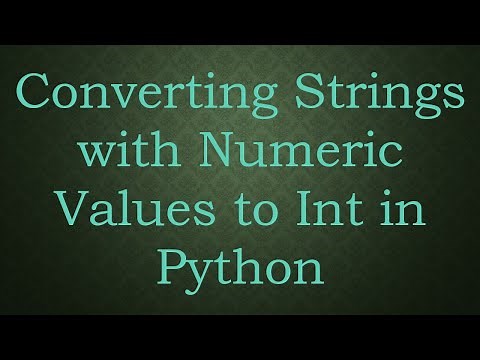 Converting Strings with Numeric Values to Int in Python