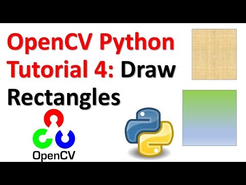 OpenCV Python Tutorial 4: Draw Rectangles