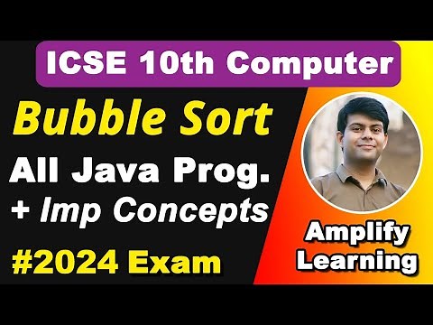 Bubble Sort | Important Java Program for 2024 | Also String Array Sorting | ICSE Computer Class 10th