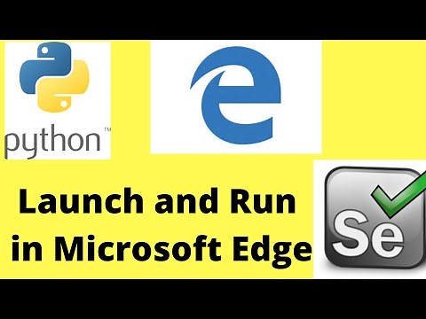 How to launch Microsoft Edge browser in Selenium WebDriver python