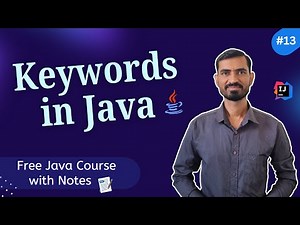 #13 Java Keywords : A Complete Guide for Beginners