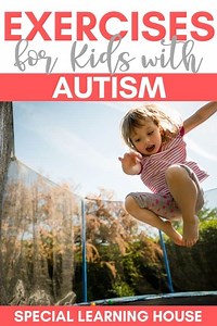 10 Exercises for Kids with Autism - Special Learning House