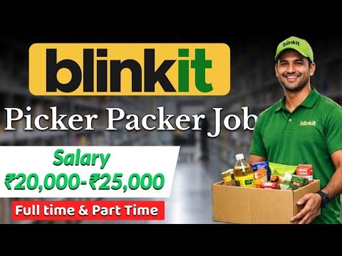 Blinkit Picker Onboarding Job | Blinkit Store Job | Blinkit Picker Packer Job |