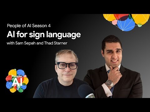 How AI is revolutionizing sign language recognition with Sam Sepah and Thad Starner