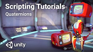 Quaternions - Unity Learn