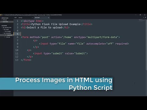 Html button upload image and process it with python script - latest 2021 Part 2.1