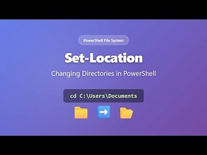 Set-Location in PowerShell: How to Change Directories (cd Command Tutorial)