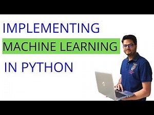 Implementing machine learning in Python|How to Implement Machine Learning In Python