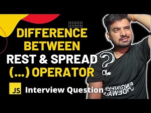 Difference Between Rest and Spread Operator - Javascript 🔥 | Interview Question | Engineer Codewala